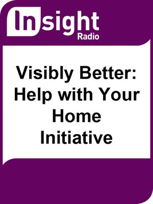 cover image of 'Visibly Better - Help With Your Home' Initiative